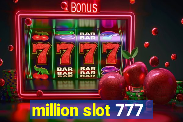 million slot 777