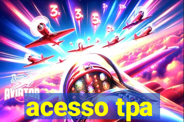 acesso tpa