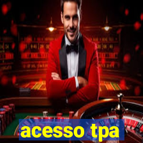 acesso tpa