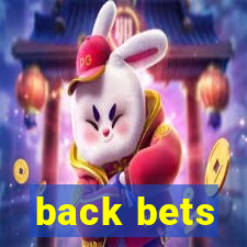 back bets