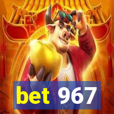 bet 967