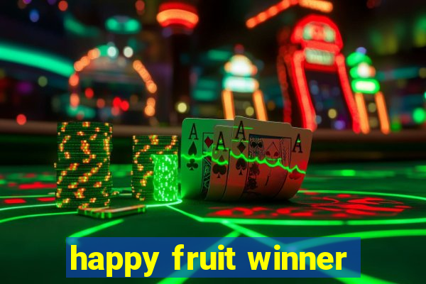 happy fruit winner