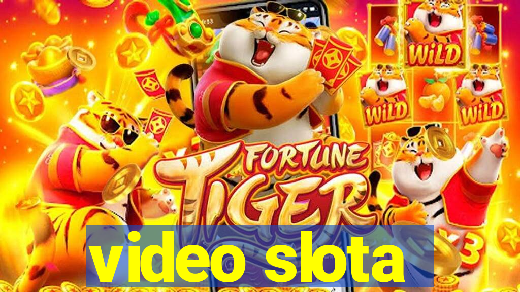 video slota