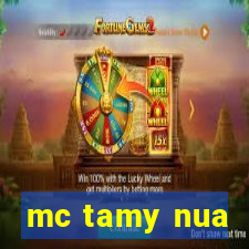 mc tamy nua