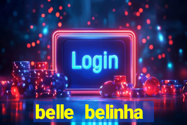 belle belinha videos vazados