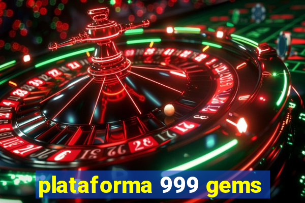 plataforma 999 gems