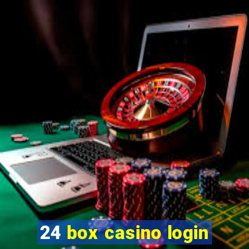 24 box casino login