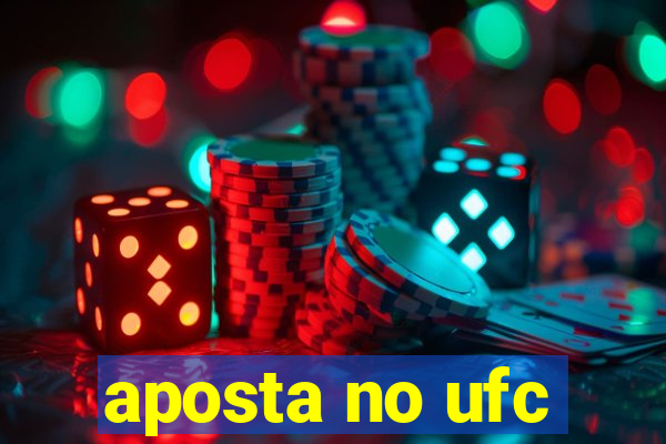 aposta no ufc