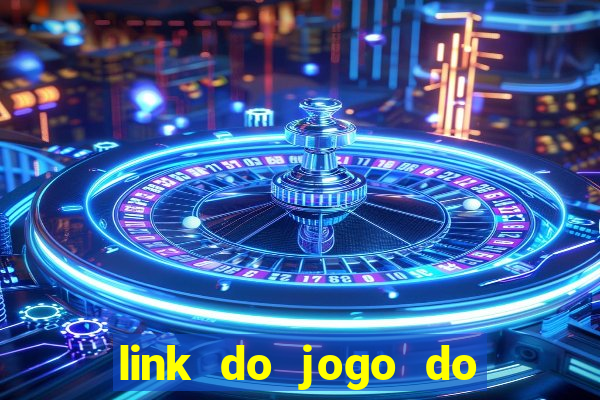 link do jogo do tigre para ganhar dinheiro