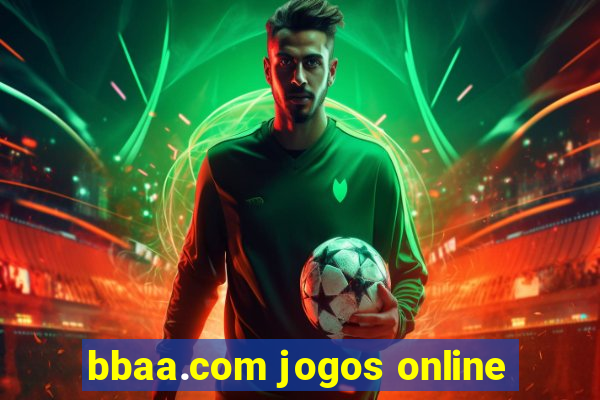 bbaa.com jogos online