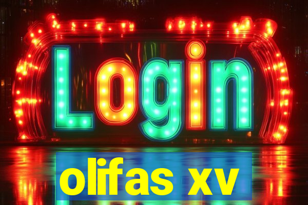 olifas xv