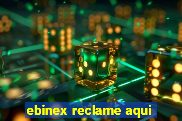 ebinex reclame aqui