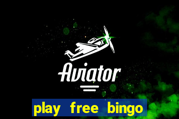 play free bingo win real money