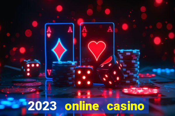 2023 online casino real money