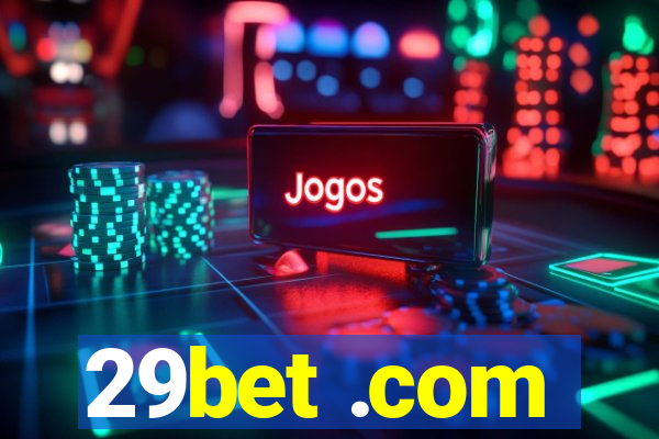 29bet .com