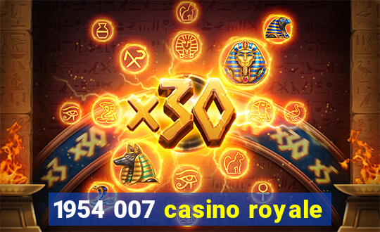 1954 007 casino royale