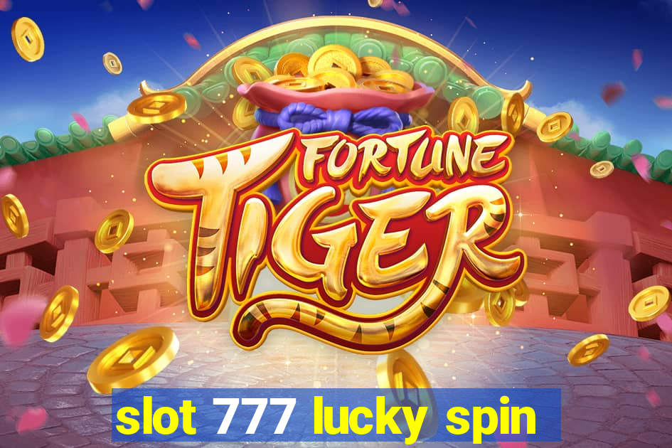 slot 777 lucky spin