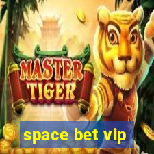 space bet vip