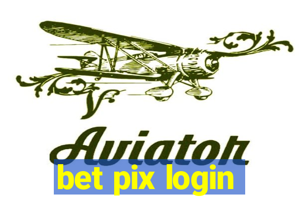 bet pix login