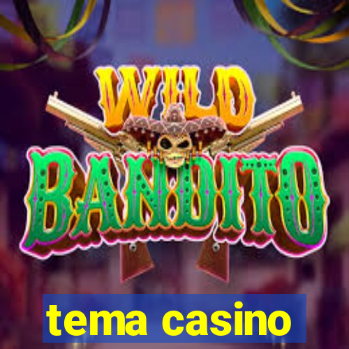 tema casino