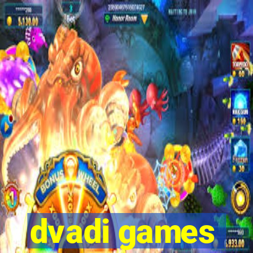 dvadi games