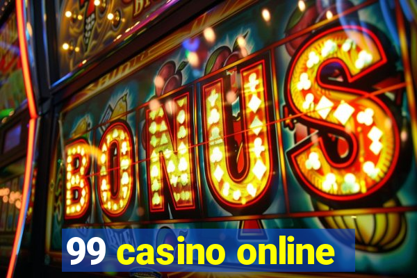 99 casino online