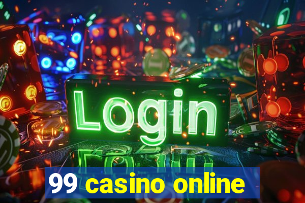 99 casino online