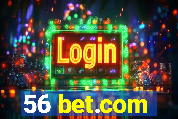 56 bet.com