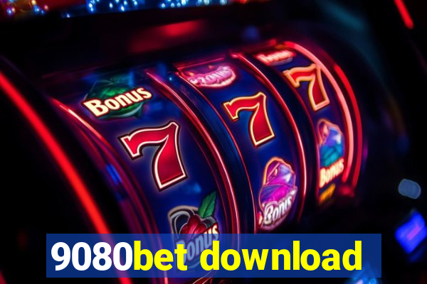 9080bet download