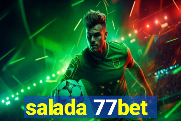 salada 77bet