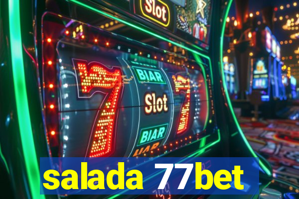 salada 77bet