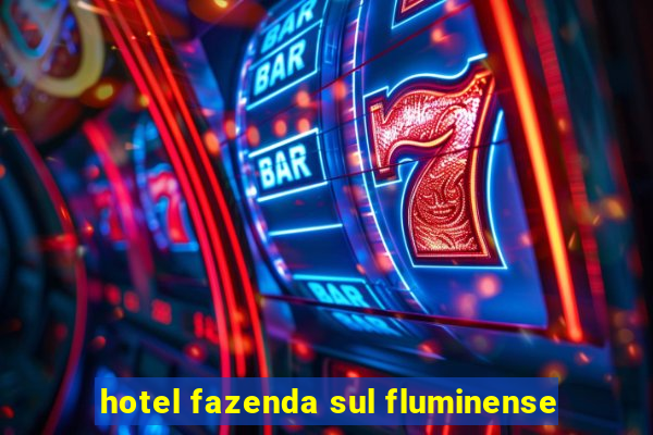 hotel fazenda sul fluminense