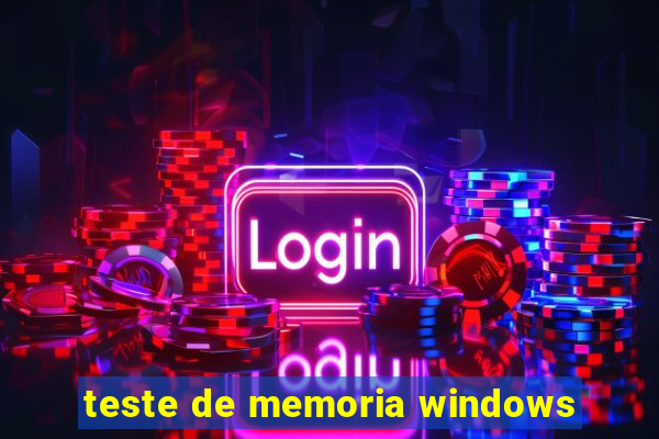 teste de memoria windows