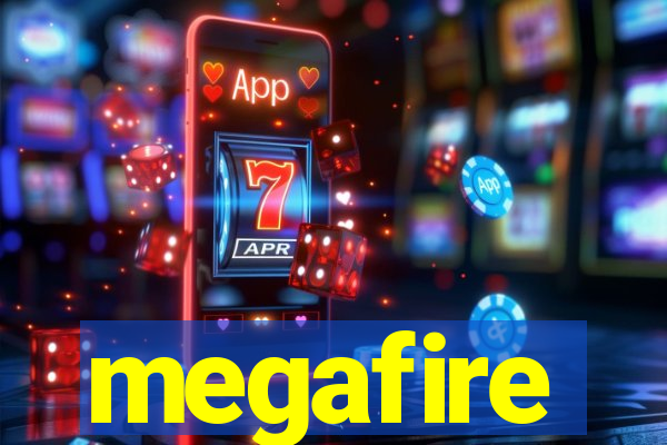 megafire