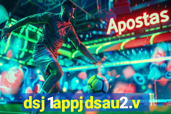 dsj1appjdsau2.vip