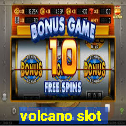 volcano slot