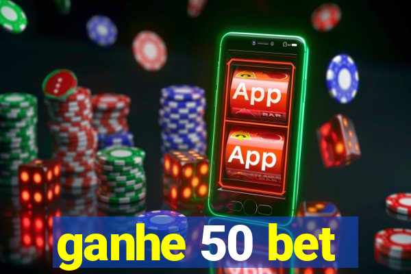 ganhe 50 bet