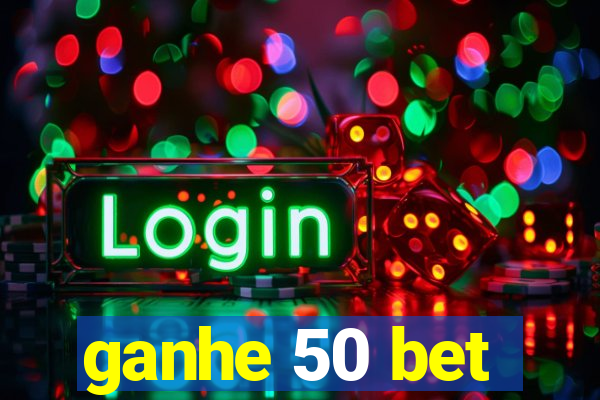 ganhe 50 bet