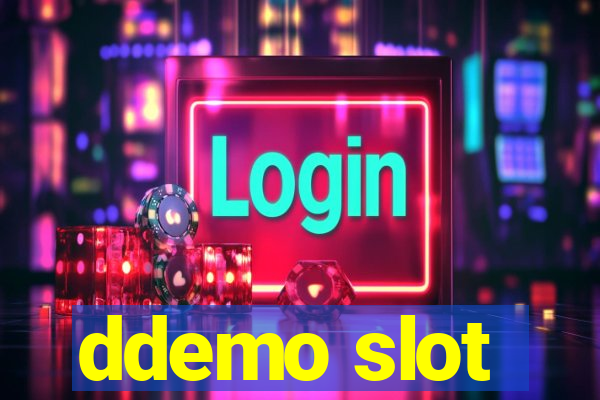 ddemo slot