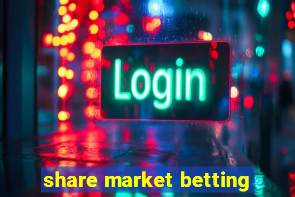 share market betting