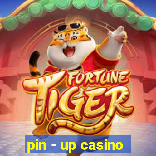 pin - up casino