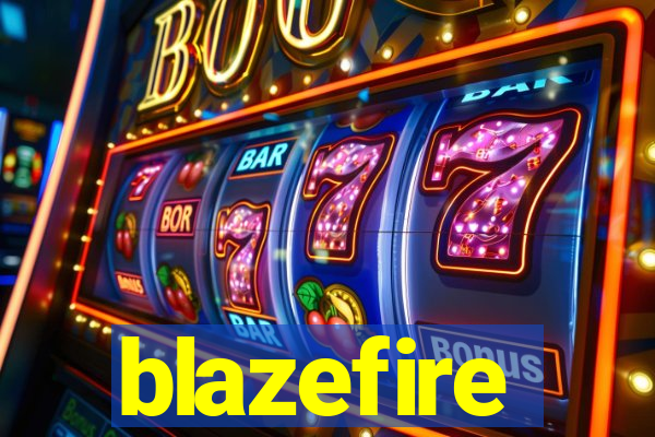 blazefire