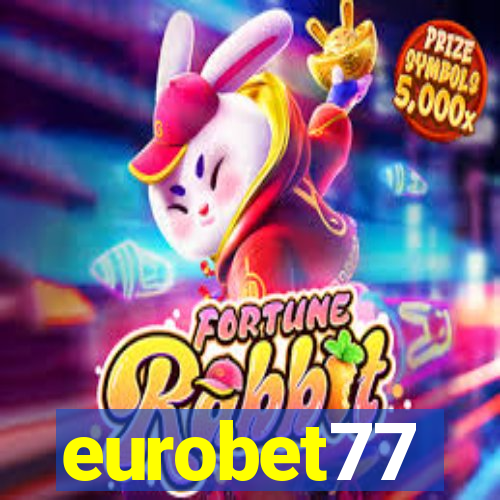 eurobet77