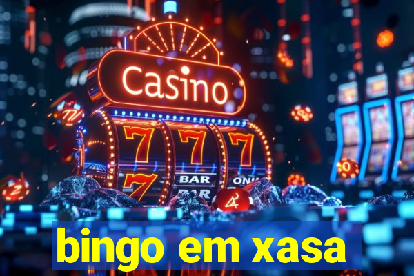 bingo em xasa