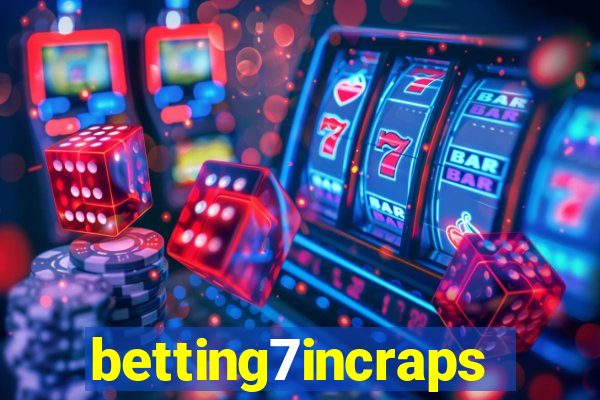 betting7incraps