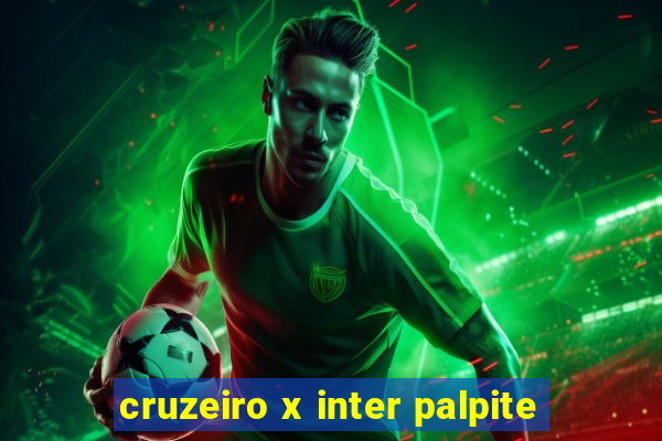 cruzeiro x inter palpite