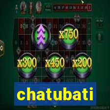 chatubati