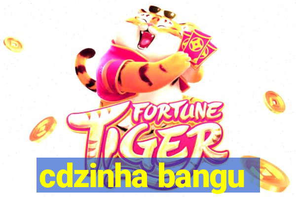 cdzinha bangu