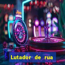 Lutador de rua filme completo dublado mega filmes