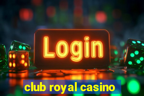 club royal casino